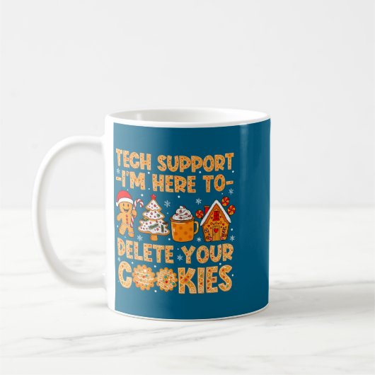 Mug Tech Here Delete Cookies I'm Support (Gauche)