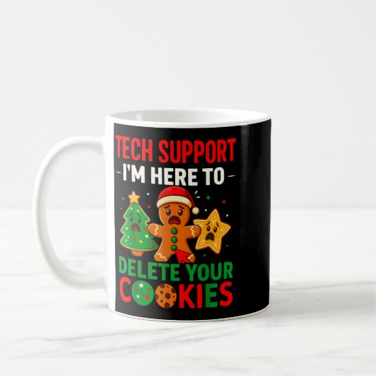 Mug Tech Suprt Here To Delete Cookies Christmas Men Wo (Gauche)