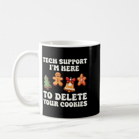 Mug Tech Suprt Here To Delete Cookies Gingerbread Teac (Gauche)