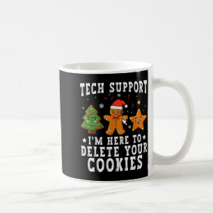 Mug Tech Suprt Noël Je Suis Là Pour Supprimer Vos Cook