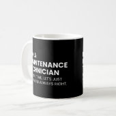 Mug Technicien De Maintenance Drôle Dire (Devant gauche)