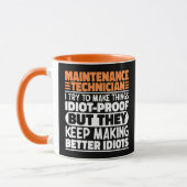 Mug Technicien de maintenance I J'essaie de rendre les (Gauche)