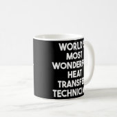 Mug Technicien de transfert de chaleur le plus merveil (Devant droit)