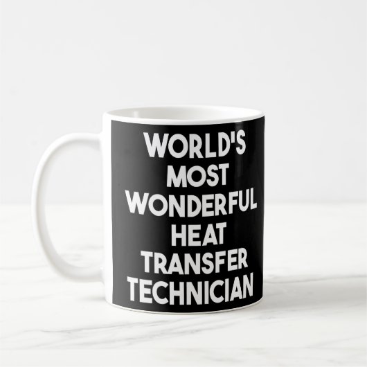 Mug Technicien de transfert de chaleur le plus merveil (Gauche)