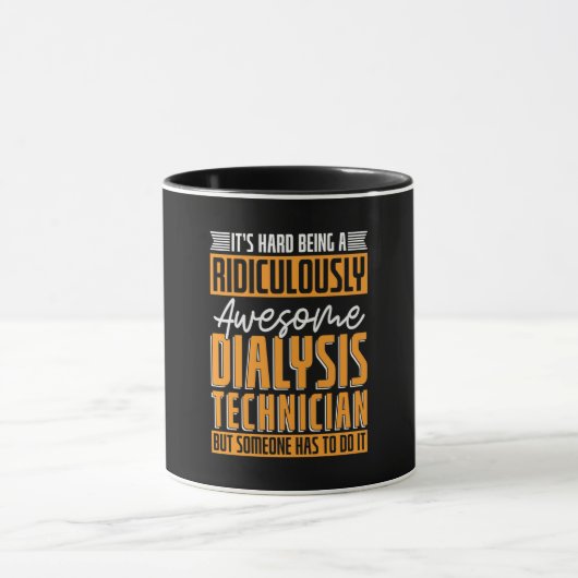 Mug Technicien Dialyse Il Est Difficile Être Dialyse I (Centre)