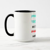 Mug Technicien En Pharmacie Parce Que Même Les Pharmac (Gauche)