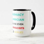 Mug Technicien En Pharmacie Parce Que Même Les Pharmac (Devant droit)