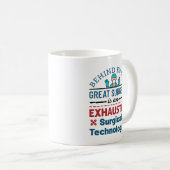 Mug Technologue chirurgical épuisé Funny Scrub Tech (Devant droit)