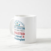 Mug Technologue chirurgical épuisé Funny Scrub Tech (Devant gauche)