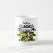 Mug Technologue chirurgical Plaisanterie .. Ne jamais (Centre)