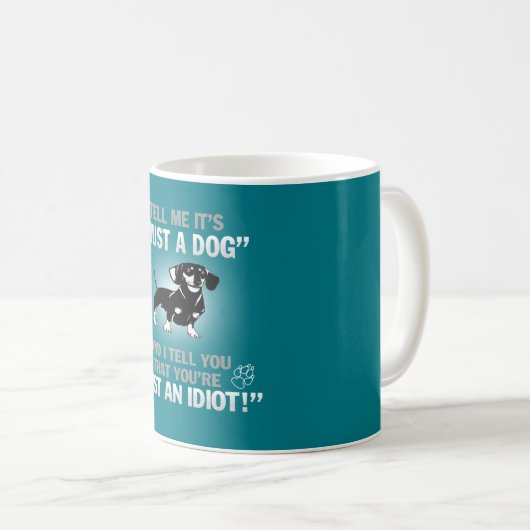 Mug TECKEL - son pas simplement un chien ! (Devant droit)