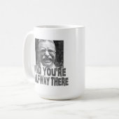Mug Teddy Roosevelt : Croyez que vous pouvez (Devant gauche)