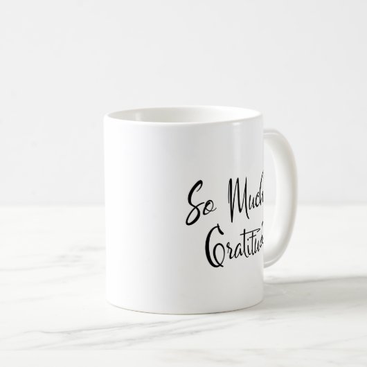 Mug Tellement de Gratitude Script moderne Typographie  (Devant droit)
