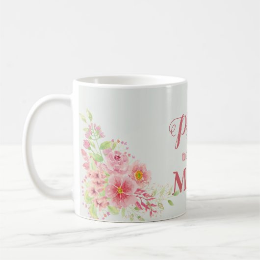 Mug Tellement Fier De Vous Appeler Maman Fleur (Gauche)