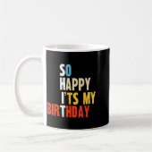 Mug Tellement heureux que ce soit mon anniversaire Fun (Gauche)