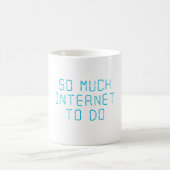 Mug Tellement Internet à faire (Centre)