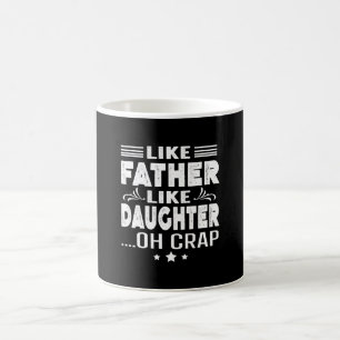 Mug Tellement père, tellement fille, oh mon dieu