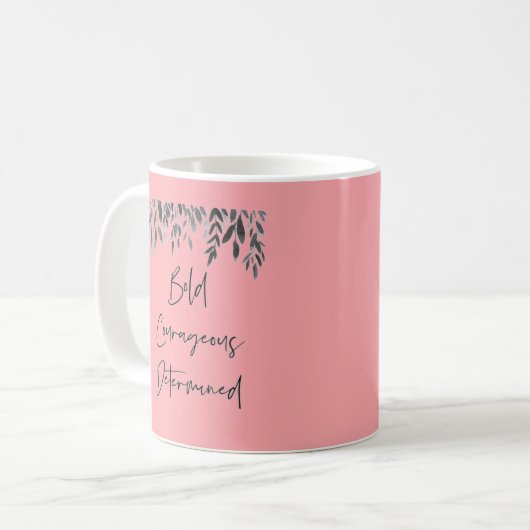 Mug Tendance audacieuse courageuse déterminée rose (Devant gauche)