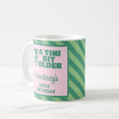 Mug Tendy Rose & Vert Un Tini Bit Ancien 30e anniversa (Devant gauche)