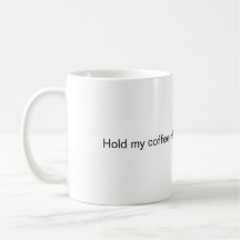 Tenez mon café pendant que je vous prouve que vous