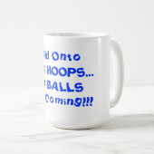 Mug Tenez Sur Vos Boucles HumoristiqueBasketball 15 oz (Devant droit)