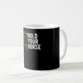 Mug Tenez vos chevaux (Devant droit)