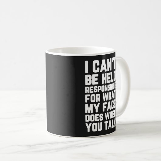 Mug Tenir la face responsable Devis amusant (Devant droit)