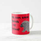 Mug Terminer Mon Café Porcupine (Devant droit)