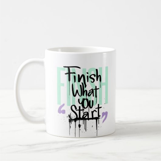Mug Terminez ce que vous commencez Graffiti Motivation (Gauche)