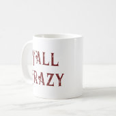 Mug T'es fou (Devant gauche)