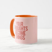 Mug Tes pensées deviennent des choses énormes (Devant gauche)