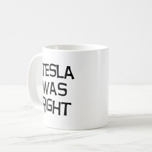 Mug Tesla avait raison (Devant gauche)