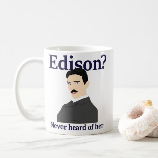 Mug Tesla taquinant Edison - n'a jamais entendu parler (Avec donut)