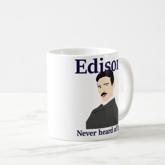 Mug Tesla taquinant Edison - n'a jamais entendu parler (Devant droit)