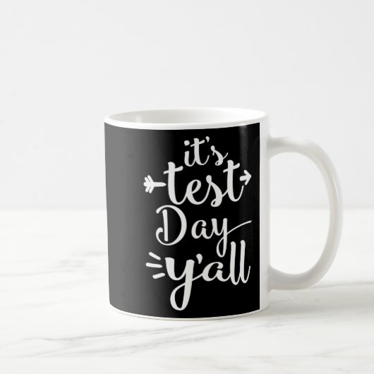 Mug Test Day Yall for Testing Days - Teacher Shirt (Droite)