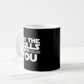 Mug Test Jour - Que Les Compétences Soient Avec Vous À (Devant gauche)