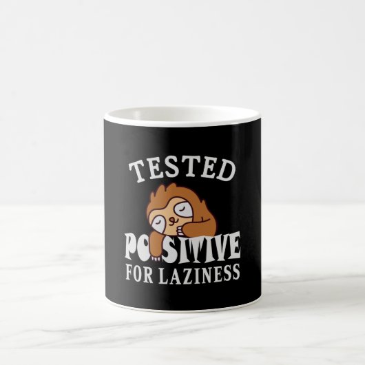 Mug Testé positif pour la paresse Sloth (Centre)
