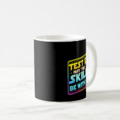 Mug Testing Day Test Day May The Skills Be With You Te (Devant droit)