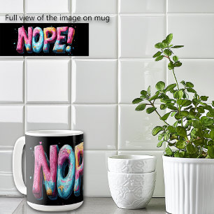 Mug Texte coloré amusant du NOPE