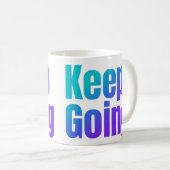 Mug Texte coloré Gradient Inspirationnel Continuer (Devant droit)