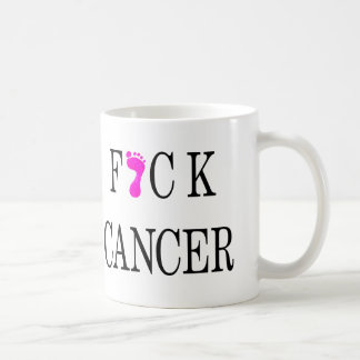 Mug texte mou de cancer de f*ck