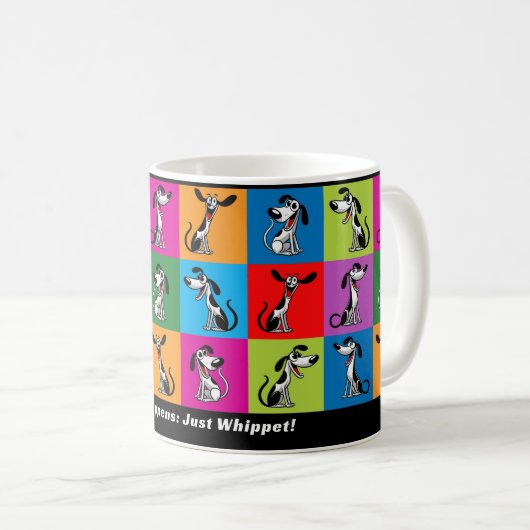 Mug Texte personnalisé Sip Happens : Just Whippet! (Devant droit)