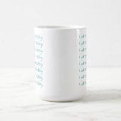 Mug Texte turquoise D'Écriture Je Ne Travaillerai Pas  (Centre)