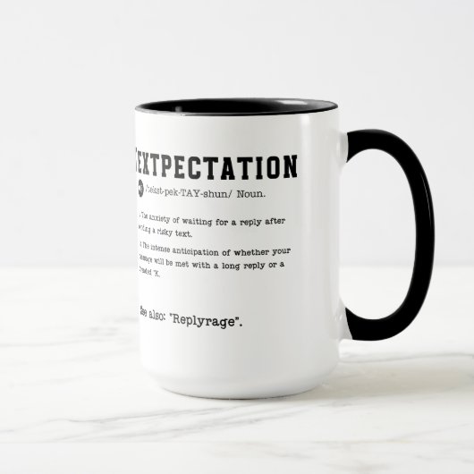 Mug Textpectation - En attente d'une réponse texte (Droite)