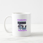 Mug TGIF Hakuna Matata mains off Boo Drôle Visage (Gauche)