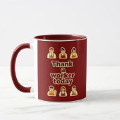 Mug Thank a Worker Today Appreciation Shirt – Labor (Gauche)