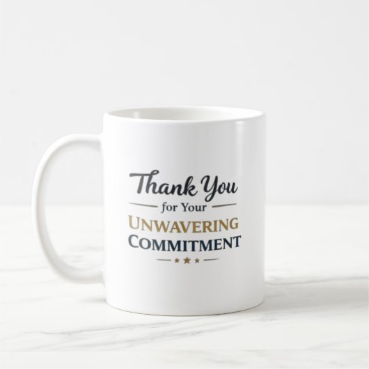 Mug Thank You for Your Unwavering Commitment (Gauche)