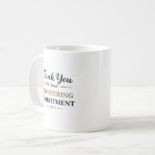 Mug Thank You for Your Unwavering Commitment (Devant gauche)