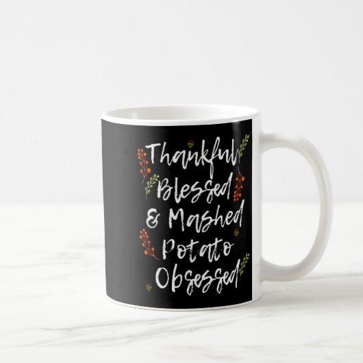Mug Thankful Blessed Mashed Tato Obsessed Thanksgiving (Droite)