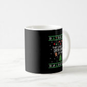Mug That Wasn't Very Data Driven Of You Ugly Christmas (Devant droit)
